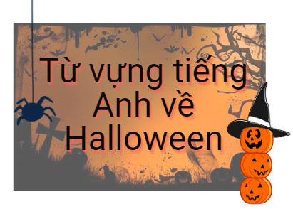 tu-vung-tieng-anh-ve-halloween